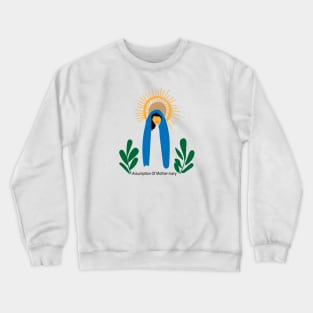 Assumption Of Mother Mary Crewneck Sweatshirt